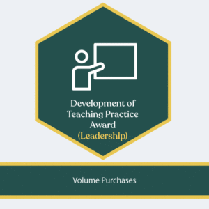 Development of Teaching Practice Award (Leadership) Volume Purchase